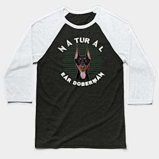 Natural Ear Doberman Baseball T-Shirt